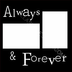 Always & Forever - W